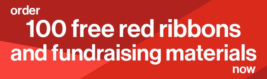 A box saying "order 100 free red ribbons and fundraising materials now"